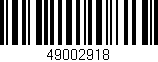 Código de barras (EAN, GTIN, SKU, ISBN): '49002918'