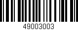 Código de barras (EAN, GTIN, SKU, ISBN): '49003003'