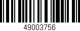 Código de barras (EAN, GTIN, SKU, ISBN): '49003756'