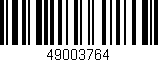 Código de barras (EAN, GTIN, SKU, ISBN): '49003764'