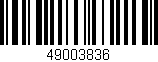 Código de barras (EAN, GTIN, SKU, ISBN): '49003836'