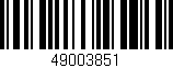 Código de barras (EAN, GTIN, SKU, ISBN): '49003851'