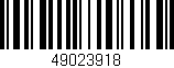 Código de barras (EAN, GTIN, SKU, ISBN): '49023918'