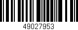 Código de barras (EAN, GTIN, SKU, ISBN): '49027953'