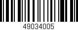 Código de barras (EAN, GTIN, SKU, ISBN): '49034005'