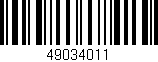 Código de barras (EAN, GTIN, SKU, ISBN): '49034011'