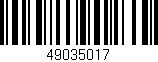 Código de barras (EAN, GTIN, SKU, ISBN): '49035017'