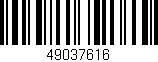 Código de barras (EAN, GTIN, SKU, ISBN): '49037616'