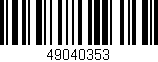 Código de barras (EAN, GTIN, SKU, ISBN): '49040353'