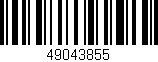 Código de barras (EAN, GTIN, SKU, ISBN): '49043855'