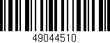 Código de barras (EAN, GTIN, SKU, ISBN): '49044510'