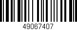 Código de barras (EAN, GTIN, SKU, ISBN): '49067407'