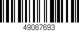 Código de barras (EAN, GTIN, SKU, ISBN): '49067693'