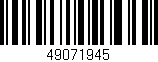 Código de barras (EAN, GTIN, SKU, ISBN): '49071945'
