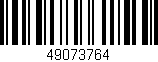 Código de barras (EAN, GTIN, SKU, ISBN): '49073764'