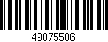Código de barras (EAN, GTIN, SKU, ISBN): '49075586'