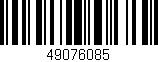 Código de barras (EAN, GTIN, SKU, ISBN): '49076085'