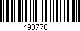 Código de barras (EAN, GTIN, SKU, ISBN): '49077011'