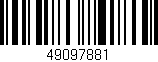 Código de barras (EAN, GTIN, SKU, ISBN): '49097881'