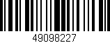 Código de barras (EAN, GTIN, SKU, ISBN): '49098227'