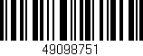 Código de barras (EAN, GTIN, SKU, ISBN): '49098751'