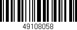 Código de barras (EAN, GTIN, SKU, ISBN): '49108058'