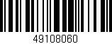 Código de barras (EAN, GTIN, SKU, ISBN): '49108060'