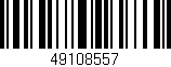 Código de barras (EAN, GTIN, SKU, ISBN): '49108557'