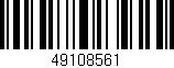 Código de barras (EAN, GTIN, SKU, ISBN): '49108561'