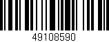Código de barras (EAN, GTIN, SKU, ISBN): '49108590'