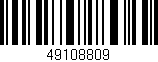 Código de barras (EAN, GTIN, SKU, ISBN): '49108809'
