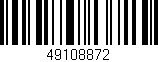 Código de barras (EAN, GTIN, SKU, ISBN): '49108872'