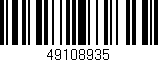 Código de barras (EAN, GTIN, SKU, ISBN): '49108935'