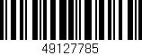 Código de barras (EAN, GTIN, SKU, ISBN): '49127785'