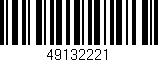 Código de barras (EAN, GTIN, SKU, ISBN): '49132221'