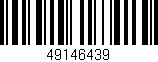 Código de barras (EAN, GTIN, SKU, ISBN): '49146439'