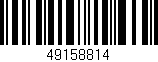 Código de barras (EAN, GTIN, SKU, ISBN): '49158814'