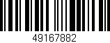 Código de barras (EAN, GTIN, SKU, ISBN): '49167882'