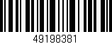 Código de barras (EAN, GTIN, SKU, ISBN): '49198381'