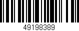 Código de barras (EAN, GTIN, SKU, ISBN): '49198389'