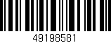 Código de barras (EAN, GTIN, SKU, ISBN): '49198581'