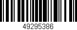 Código de barras (EAN, GTIN, SKU, ISBN): '49295386'