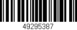 Código de barras (EAN, GTIN, SKU, ISBN): '49295387'