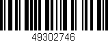 Código de barras (EAN, GTIN, SKU, ISBN): '49302746'