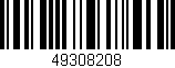 Código de barras (EAN, GTIN, SKU, ISBN): '49308208'