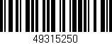 Código de barras (EAN, GTIN, SKU, ISBN): '49315250'