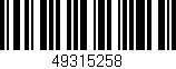 Código de barras (EAN, GTIN, SKU, ISBN): '49315258'