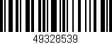 Código de barras (EAN, GTIN, SKU, ISBN): '49328539'
