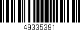 Código de barras (EAN, GTIN, SKU, ISBN): '49335391'