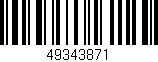 Código de barras (EAN, GTIN, SKU, ISBN): '49343871'